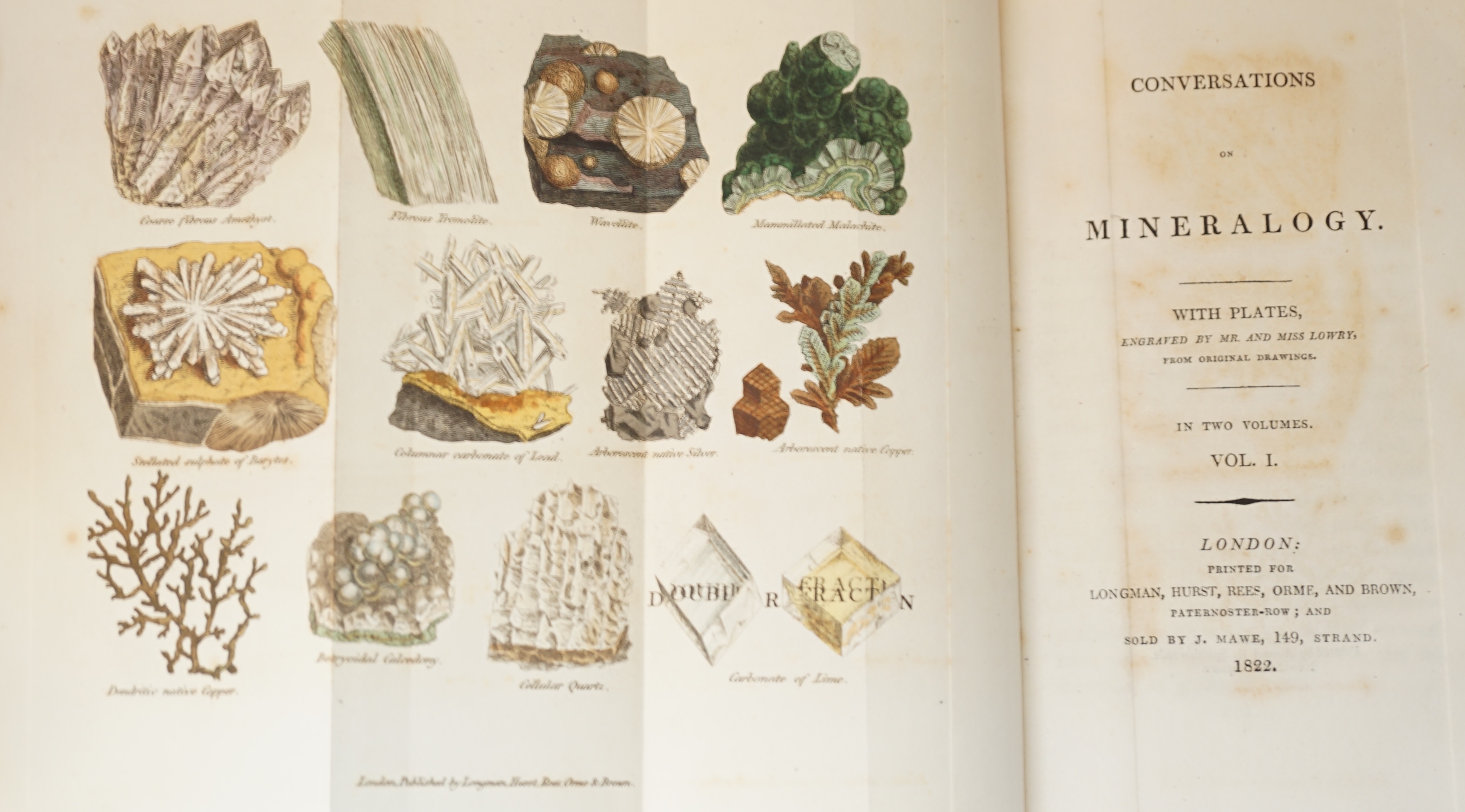 [Lowry, Delvalle)] - Conversations on Mineralogy, 1st edition, 2 vols. 12mo, half green morocco, hand coloured double-page frontispiece and 11 folding plates, vol. I lacks advertisement at beginning, Longman, Hurst, Rees